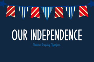 Our Independence: A Bold Display Font for Crafters