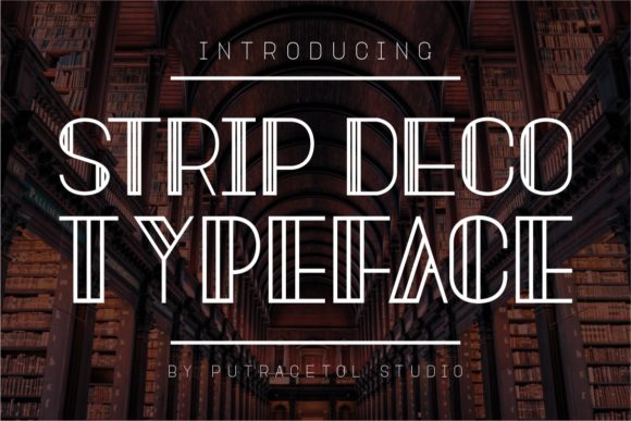 Strip Deco: A Modern Art Deco Font for Polished Branding